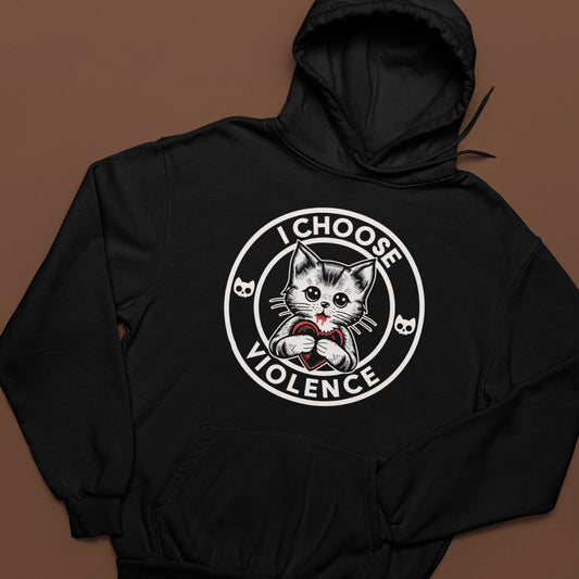 "I Choose Violence" Pullover Hoodie By Cartel Ink